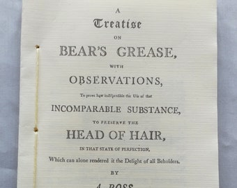 A Treatise on Bear's Grease