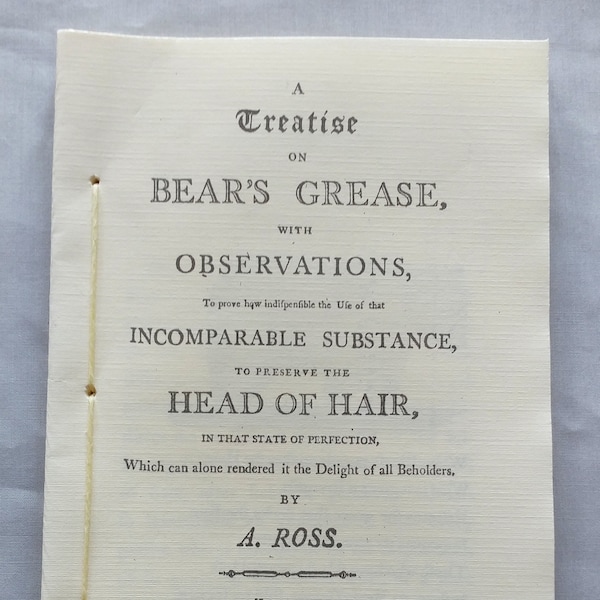 A Treatise on Bear's Grease