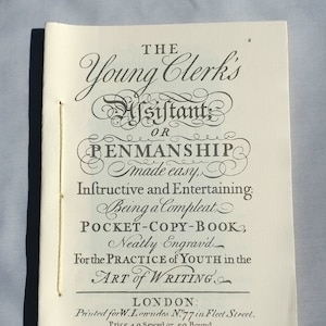 The Young Clerk's Assistant or Penmanship Made Easy