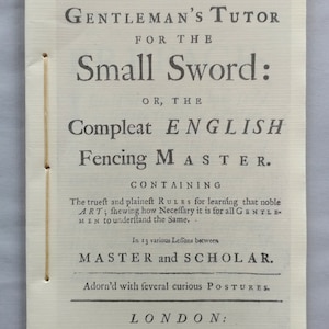 USA Exclusive - The Gentleman&#39;s Tutor for the Small Sword or, the Compleat English Fencing Master