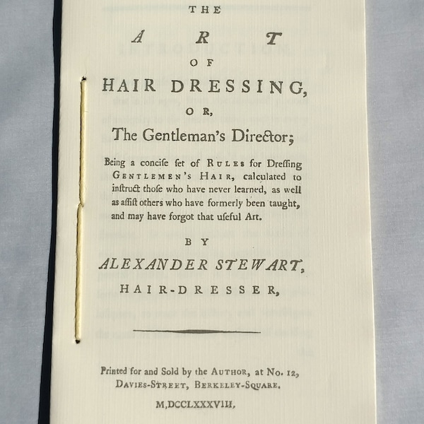 The Art of Hair Dressing, Or, The Gentleman's Director