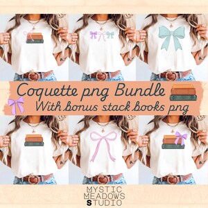 May include: A collection of white t-shirts featuring various designs, including stacks of books and bows in pastel colors. The text "Coquette png Bundle" and "With bonus stack books png" is displayed on a banner. The Mystic Meadows Studio logo is at the bottom.