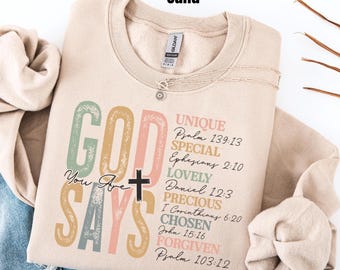 God Says You Are Christian Sweatshirt Bible Verse Affirmation Shirt Faith Based Women's Apparel Religious Crewneck Christian Gift For Her