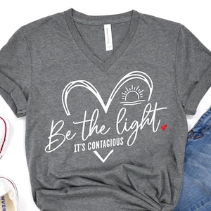 Be The Light Christian Shirt Bella Canva V-Neck Shirt for ladies Faith Mother&#39;s Day Gift Inspirational Religious Tee Faith Heart Design