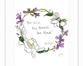 Be Silly, Be Honest, Be Kind