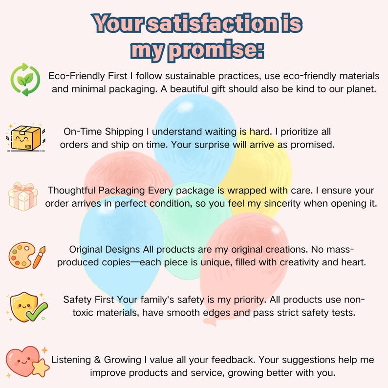 Może przedstawiać: Grafika informacyjna zatytułowana Your satisfaction is my promise, przedstawiająca sześć pastelowych balon&oacute;w w kolorze niebieskim, r&oacute;żowym, ż&oacute;łtym i zielonym. Ikony obejmują symbol recyklingu, uśmiechnięte pudełko, prezent, paletę, tarczę i serce.