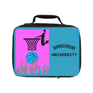 Fully Insulated, Trendy Basketball Art Lunch Bag | Sarcasm University Cooler for School, Sports, Gifts, Insulated Tote, Lunch Packing