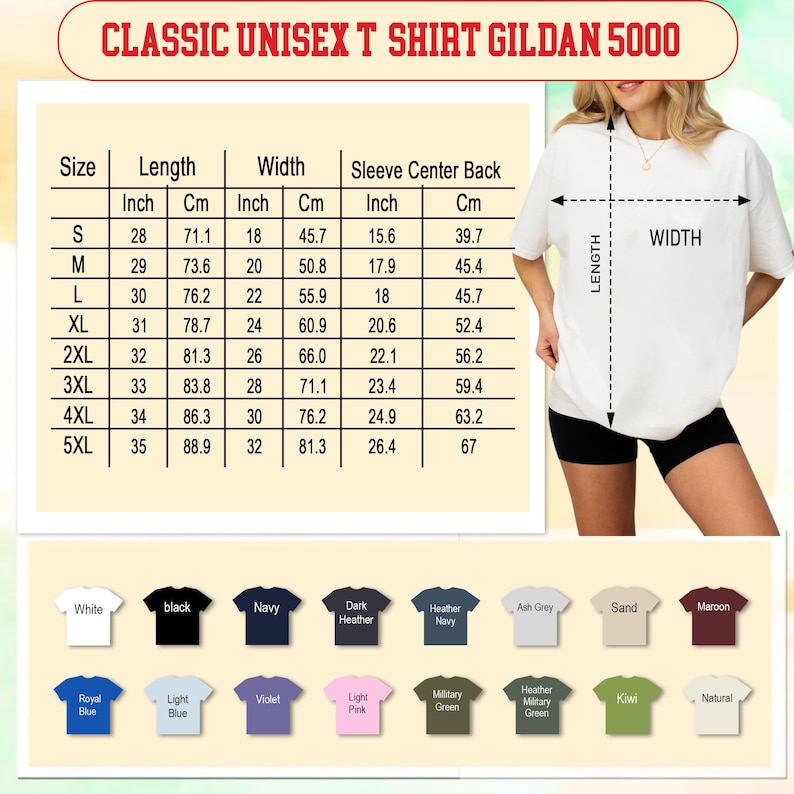 May include: A white Classic Unisex T-Shirt Gildan 5000. The image shows a size chart with measurements in inches and centimeters. The shirt is available in various colors, including white, black, navy, and heather gray. The model is wearing a white t-shirt.