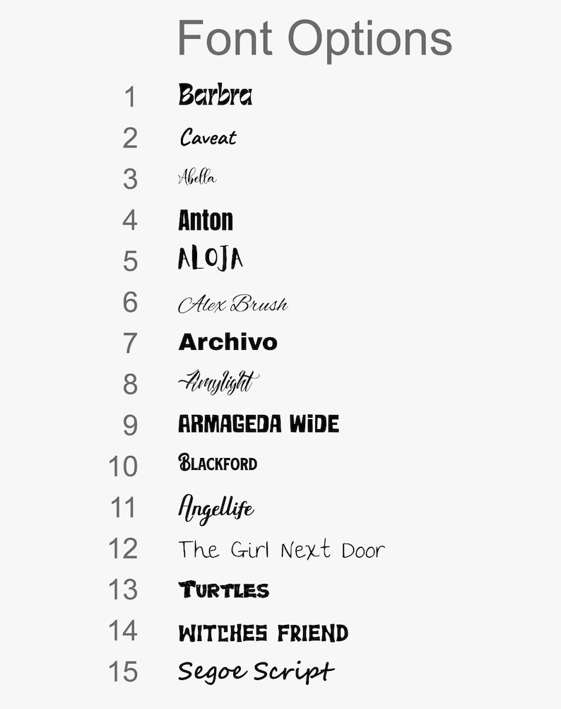 May include: A light gray image displays a list of font options. The title "Font Options" is at the top. Fifteen font names are listed, each with a number. The fonts vary in style, from bold to script, including "Barbra", "Caveat", "Anton", "ALOJA", and "TURTLES".