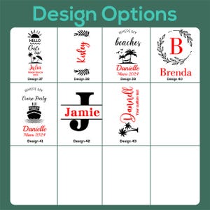May include: A graphic featuring design options for personalized items. Designs include names, initials, and phrases with decorative elements like palm trees, a cruise ship, and a sun. Text includes "Design Options", "Hello Girl's Trip!", and "Jamie".