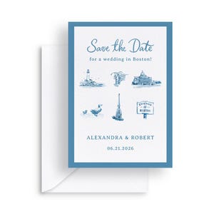 K&ouml;nnte beinhalten: Eine blau-wei&szlig;e Hochzeitseinladung mit dem Text "Save the Date" und "for a wedding in Boston!". Die Einladung zeigt Illustrationen von Wahrzeichen von Boston und die Namen Alexandra & Robert mit dem Datum 06.21.2026.