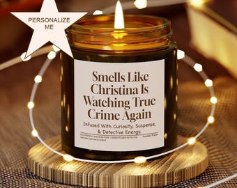 True Crime Lovers Gift Personalized Personal Name Custom Soy Scented Candle Funny Murder Mystery Lovers Crime Show Fan Christmas Holiday TV