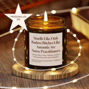 Personalized Nurse Practitioner Gift Badass Personal Custom Name Soy Scented Candle Graduate School Emergency NP Humor Graduation Doctor