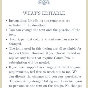 May include: Cream-colored document with a floral design at the top and the words "WHAT'S EDITABLE." Bullet points detail instructions for editing templates, including text, font, and position. The document mentions Canva and support for design customization.
