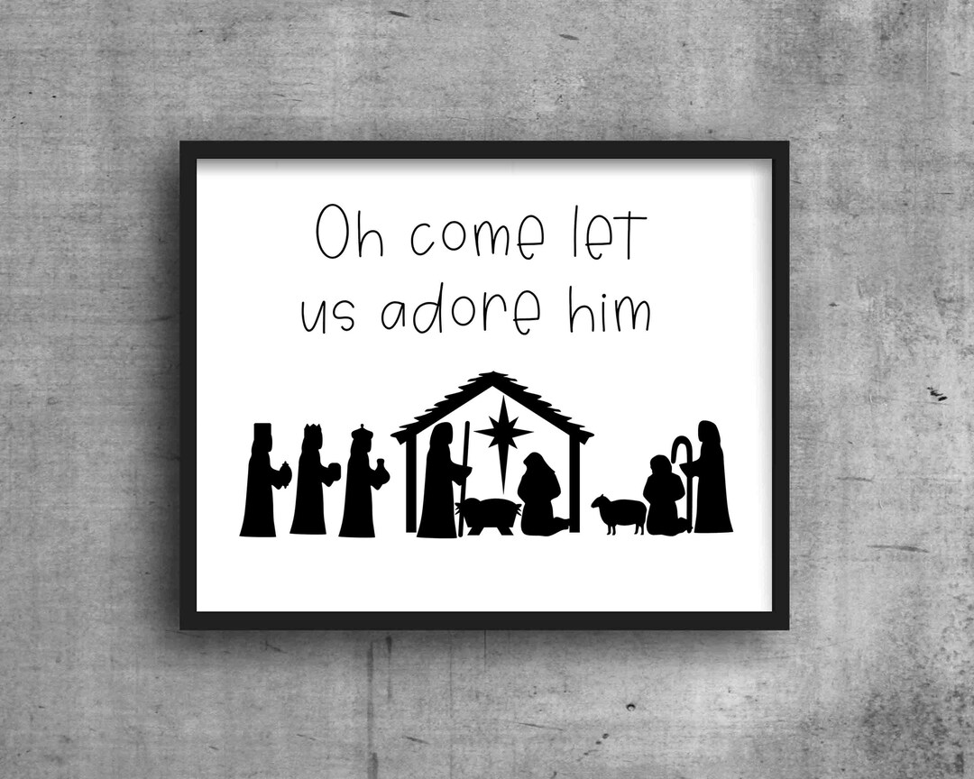 OH COME LET Us Adore Him Printable Wall Art Instant Download Seasonal ...