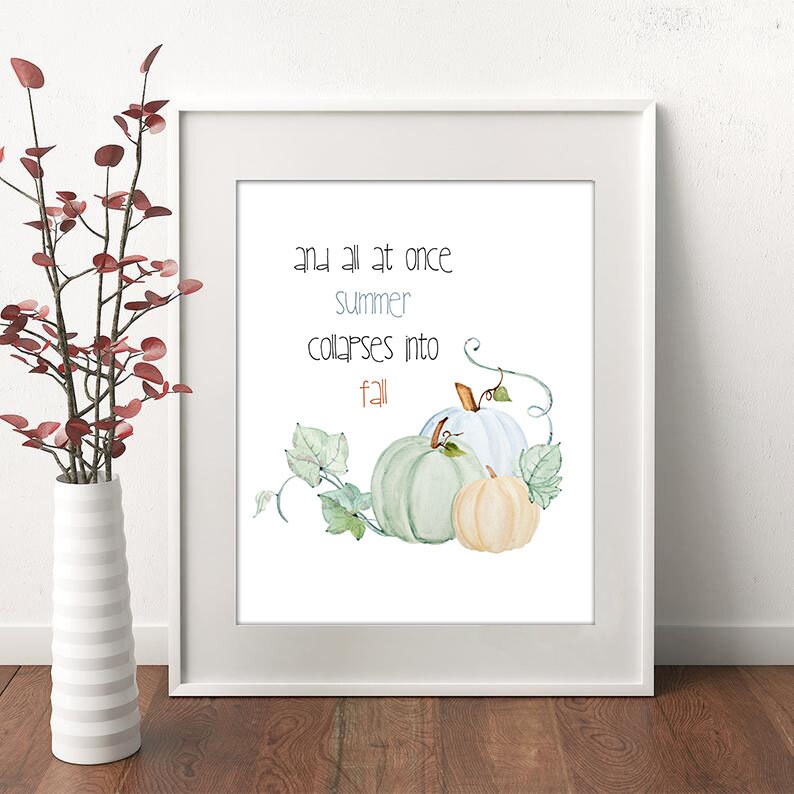Summer Collapses Into Fall Printable Wall Art Instant Etsy Summer Collapses Into Fall Printable Wall Art Instant Etsy