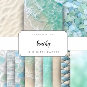 May include: A collection of 12 digital papers with a beach theme. The papers feature various textures and patterns, including sand, ocean waves, sea glass, and rope. The color palette includes shades of blue, green, and beige. The text "beachy" is displayed.