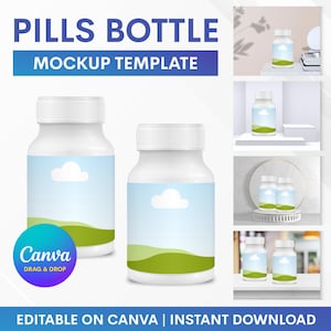 May include: White pill bottles with blue and green landscape labels. The bottles are labeled with the text "PILLS BOTTLE MOCKUP TEMPLATE". The image also includes the text "Canva Drag & Drop" and "EDITABLE ON CANVA | INSTANT DOWNLOAD".