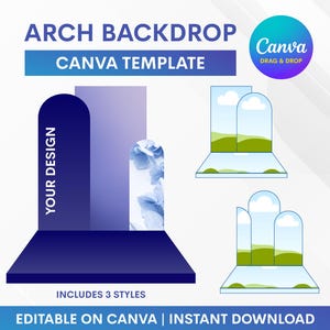 以下が含まれることがあります： 「ARCH BACKDROP CANVA TEMPLATE」のテキストが入った、アーチ背景のデジタルデザインテンプレート。デザインには3つのスタイルが含まれており、「YOUR DESIGN」と「EDITABLE ON CANVA | INSTANT DOWNLOAD」のテキストがあります。Canvaのロゴも表示されています。