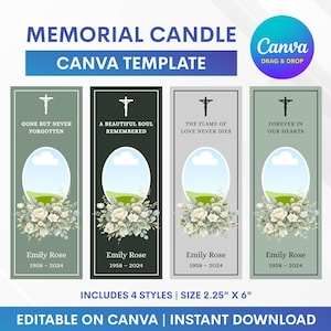 May include: Memorial candle Canva template with four designs. Each features a cross, floral arrangement, and an oval space for a photo. Includes text: "Gone but never forgotten," "A beautiful soul remembered," "The flame of love never dies," and "Forever in our hearts."