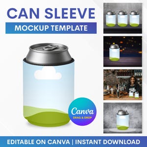 May include: A can sleeve mockup template featuring a silver can with a blue and green design. The text "CAN SLEEVE MOCKUP TEMPLATE" is at the top. The Canva logo is on the bottom right. Text at the bottom says "EDITABLE ON CANVA | INSTANT DOWNLOAD".