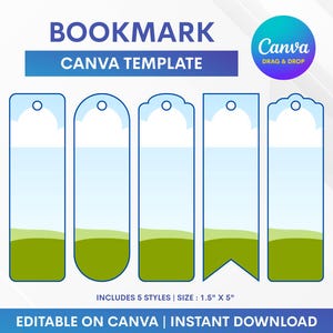 May include: Five bookmark templates in various shapes featuring a blue sky and green landscape design. The text reads BOOKMARK CANVA TEMPLATE, CANVA DRAG & DROP, INCLUDES 5 STYLES | SIZE : 1.5" X 5", and EDITABLE ON CANVA | INSTANT DOWNLOAD.