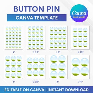 May include: A digital template for button pins, with sizes ranging from 2.5 cm to 8.9 cm. The design includes a blue and green color scheme with the text "BUTTON PIN CANVA TEMPLATE". The Canva logo is also visible.