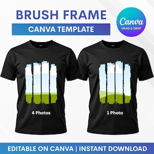 May include: Two black t-shirts featuring a brush frame design. The left shirt displays a landscape graphic with four vertical segments labelled 4 Photos. The right shirt displays a landscape graphic with one segment labelled 1 Photo. Text includes BRUSH FRAME CANVA TEMPLATE.