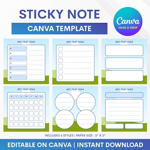 May include: A digital sticky note Canva template featuring six distinct layouts with blue and green graphics. The text reads STICKY NOTE CANVA TEMPLATE, ADD TEXT HERE, CANVA DRAG & DROP, INCLUDES 6 STYLES | PAPER SIZE : 3" X 3", and EDITABLE ON CANVA | INSTANT DOWNLOAD.