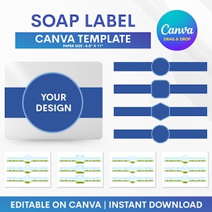 May include: A soap label Canva template with a white and blue design. The template includes a large blue circle for a design, and several blue design elements. The paper size is 21.6 cm x 27.9 cm. Text includes "SOAP LABEL", "CANVA TEMPLATE", and "EDITABLE ON CANVA | INSTANT DOWNLOAD".