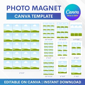 May include: A digital template for photo magnets, featuring various sizes including 2" x 2", 2.5" x 2.5", and 7" x 5". The design includes a landscape image with blue sky and green fields. The Canva template is editable and available for instant download.