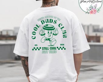 Personalized Cool Dads Club Shirt, Still Cool Just Tired Back Design Tee, New Dad Est 2026 Gift, Funny Father’s Day Shirt, Retro Coffee Dad