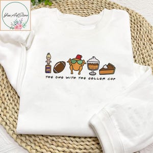 Embroidered Friendsgiving Sweatshirt,The One With The Geller Cup Tee, Friends Football Shirt, Friends Turkey Thanksgiving, Friends Fan Gift