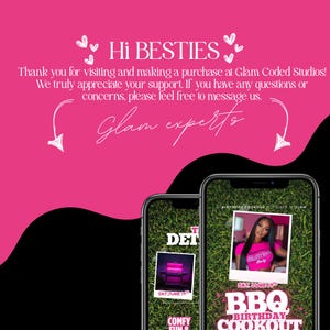 May include: A pink and black graphic with the text "Hi BESTIES" and "Glam experts". Two smartphones display event invitations with the text "BBQ Birthday Cookout" and "Comfy Fun & Glam".