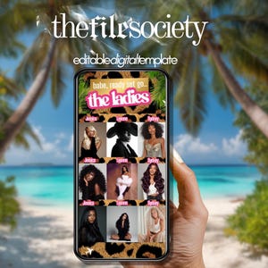 Op de afbeelding: Een smartphone toont een digitale sjabloon met de tekst "thefilesociety" en "editabledigitaltemplate". Het scherm toont een collage van foto's van vrouwen met de woorden "babe, ready set go.. the ladies". De achtergrond toont een tropische strandsc&egrave;ne.