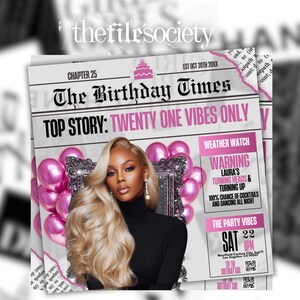 May include: A newspaper-style flyer titled "The Birthday Times" with the headline "Twenty One Vibes Only." It features a woman with blonde hair, pink balloons, and text that reads "Warning: Laura's turning heads & turning up." The party is on Saturday at 8 PM.