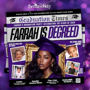 May include: A purple and white graduation announcement with the headline "Graduation Times" and the text "Farrah is Degreed." The announcement includes a photo of a woman wearing a graduation cap, along with smaller photos and event details.