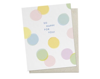 So Happy For You Confetti Dots Greeting Card