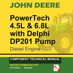 John Deere Powertech 4.5L & 6.8L ES-Kraftstoffsysteme mit Delphi Lucas Dp201-Pumpe Dieselmotorkomponente Technisches Handbuch