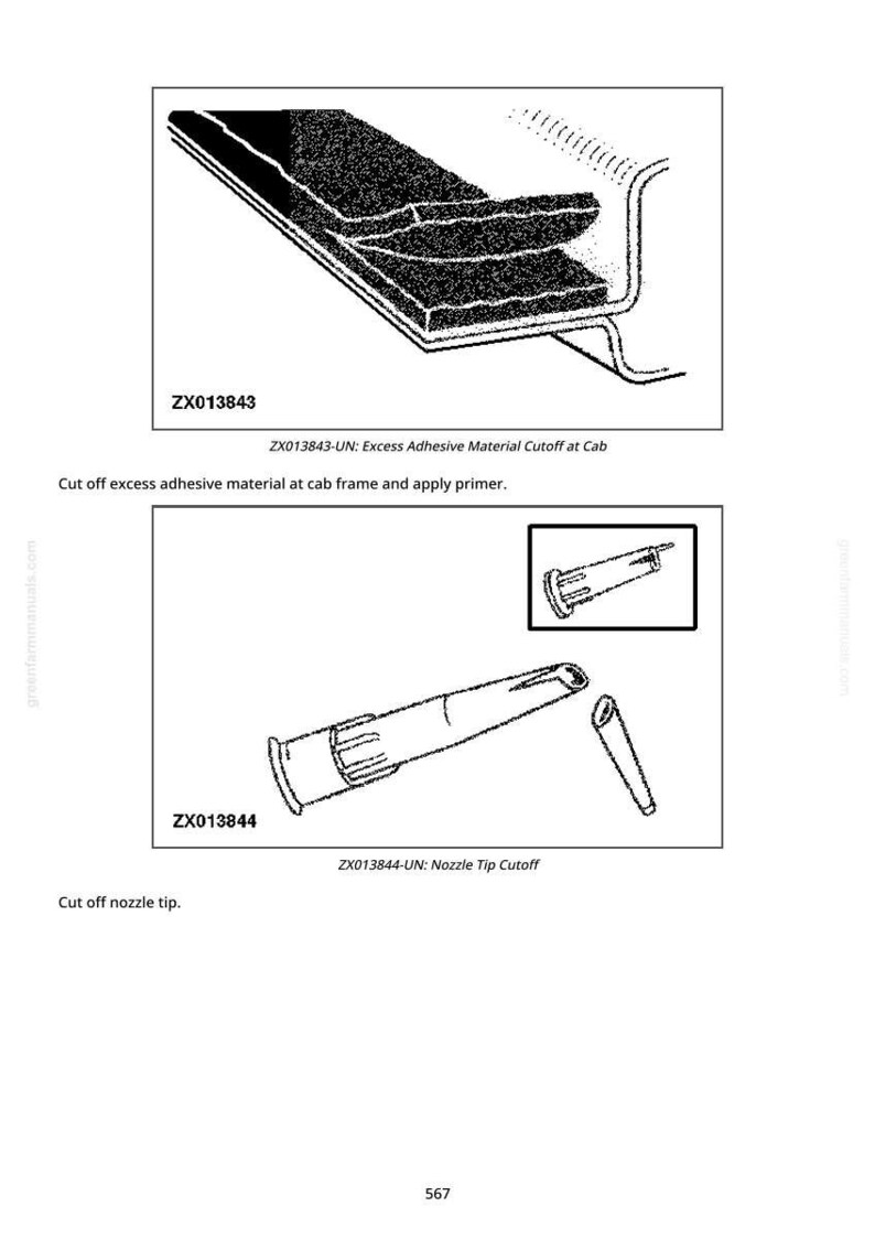 May include: Diagrams showing steps for cutting excess adhesive material and nozzle tip. The first diagram shows a layered section with the text "ZX013843" and "ZX013843-UN: Excess Adhesive Material Cutoff at Cab". The second diagram shows a nozzle with the text "ZX013844" and "ZX013844-UN: Nozzle Tip Cutoff".