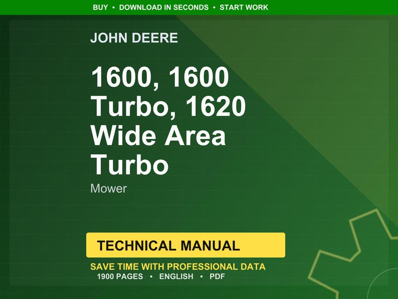May include: A green background features the John Deere logo and text for mower models 1600, 1600 Turbo, and 1620 Wide Area Turbo. The text "Technical Manual" is in a yellow box, with details about the manual's content.