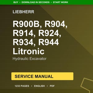 May include: A digital service manual for a Liebherr hydraulic excavator. The manual includes the models R900B, R904, R914, R924, R934, and R944 Litronic. The cover is dark green with white text and a yellow rectangle that says "SERVICE MANUAL".