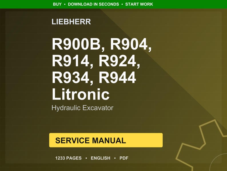 May include: A digital service manual for a Liebherr hydraulic excavator. The manual includes the models R900B, R904, R914, R924, R934, and R944 Litronic. The cover is dark green with white text and a yellow rectangle that says "SERVICE MANUAL".
