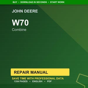 May include: A green background with the text "JOHN DEERE W70 Combine" in white. Below, a yellow rectangle reads "REPAIR MANUAL" with details: "SAVE TIME WITH PROFESSIONAL DATA, 1354 PAGES, ENGLISH, PDF."
