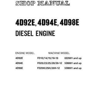 May include: A shop manual with the text "SHOP MANUAL" at the top. The manual lists "4D92E, 4D94E, 4D98E DIESEL ENGINE" and engine and machine model numbers. The image is on a white background.