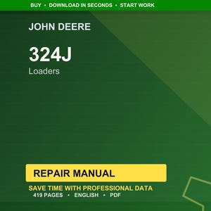 Pu&ograve; includere: Uno sfondo verde con il testo "JOHN DEERE" in alto, seguito da "324J Loaders". Un rettangolo giallo recita "REPAIR MANUAL". Sotto, indica "SAVE TIME WITH PROFESSIONAL DATA, 419 PAGES, ENGLISH, PDF."