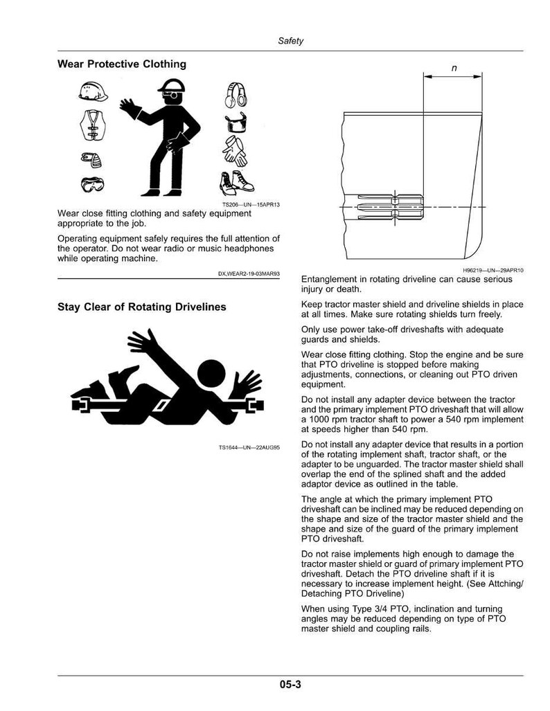 May include: Safety instructions graphic with illustrations of safety gear, a diagram of a rotating driveline, and warnings about entanglement. Text advises on protective clothing, avoiding distractions, and staying clear of moving parts.