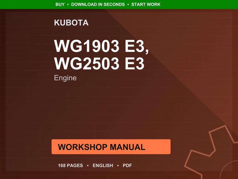 May include: A digital workshop manual for Kubota WG1903 E3 and WG2503 E3 engines. The cover is brown with white text, including the Kubota logo and the words "Workshop Manual." The manual is 168 pages long and in English.