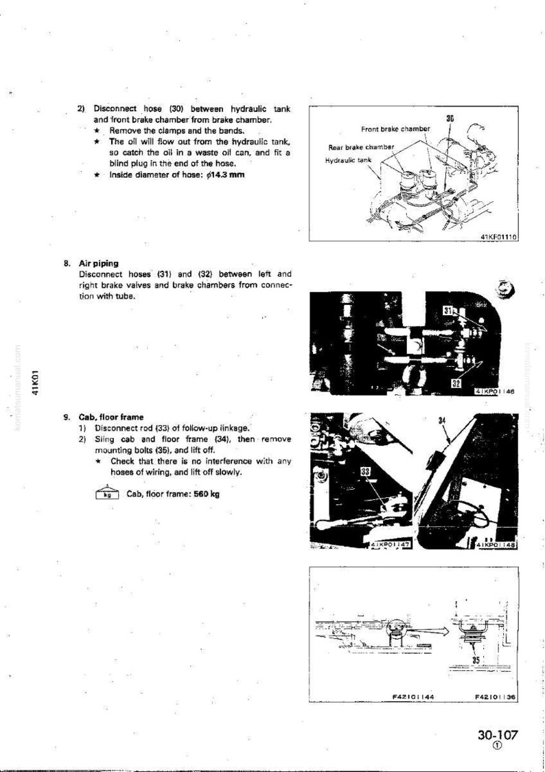 May include: Technical diagram with instructions for vehicle maintenance. Includes diagrams of hydraulic tanks, brake chambers, and air piping. Text details disconnecting hoses, rods, and frames. The cab floor frame weighs 560 kg.