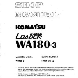 May include: A white shop manual with black text. The cover features the words "SHOP MANUAL" and the Komatsu logo, along with "avance LOADER WA180-3". The machine model is WA180-3, and the serial number is 50001 and up.
